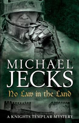 No Law in the Land - Jecks, Michael
