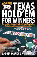 No Limit Texas Hold'em for Winners 3rd Edition: The Complete Poker Player's Guide to No-Limit Texas Hold'em - for Beginners, Intermediates and Advanced Players