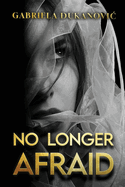 No Longer Afraid