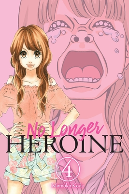 No Longer Heroine, Vol. 4 - Koda, Momoko, and Ransom, Ko (Translated by), and Christie, Phil