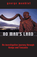 No Man's Land: An Investigative Journey Through Kenya and Tanzania