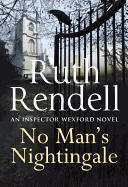 No Man's Nightingale: An Inspector Wexford Novel