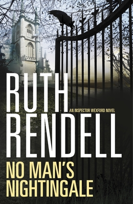 No Man's Nightingale: An Inspector Wexford Novel - Rendell, Ruth