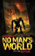 No Man's World: Book II - Rupture