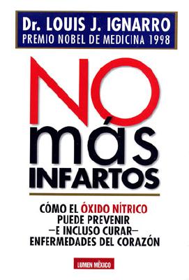 No Mas Infartos - Ignarro, Louis J