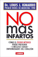 No Mas Infartos - Ignarro, Louis J, Dr.