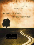 No Matter What, No Matter Where: The Promise of God's Presence on the Road Ahead