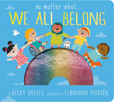 No Matter What . . . We All Belong - Davies, Becky