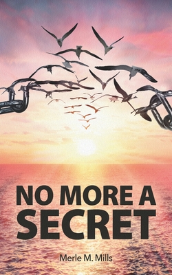 No More A Secret - Wagoner, Evelyn J (Editor), and Fay, Valerie (Photographer)