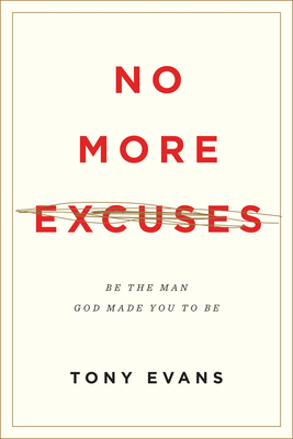 no excuses tony evans