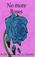 No More Rose's
