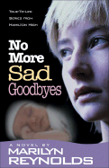 No More Sad Goodbyes - Reynolds, Marilyn