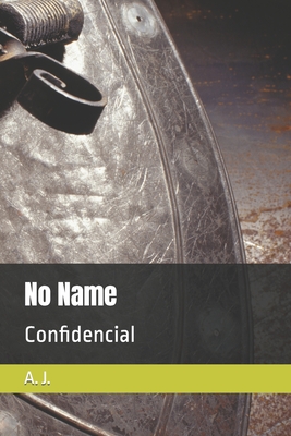 No Name: Confidencial - J, A