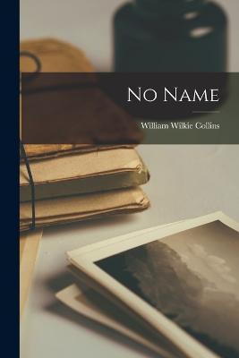 No Name - Collins, William Wilkie