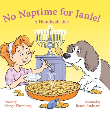 No Naptime for Janie!: A Hanukkah Tale - Blumberg, Margie
