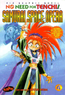 No Need for Tenchi!, Volume 4: Samurai Space Opera