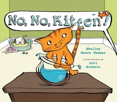 No, No, Kitten! - Thomas, Shelley Moore