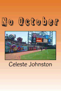 No October: The Story of the 2013 San Francisco Giants. Heartbreak and Denied Expectation and a Few Moments of Newly Minted Joy.