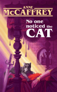 No One Noticed the Cat - McCaffrey, Anne