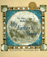 No One Walks on My Father's Moon - Curtis, Chara M
