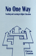 No One Way: Teaching and Learning in Higher Education