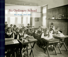 No Ordinary School: The Study, 1915-2015