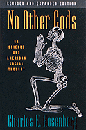 No Other Gods: On Science and American Social Thought
