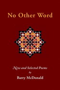 No Other Word: New and Selected Poems