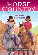 No Place Like Home (Horse Country #4)