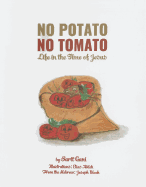 No Potato No Tomato: Life in the Time of Jesus