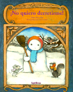 No Quiero Derretime!