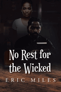 No Rest for the Wicked
