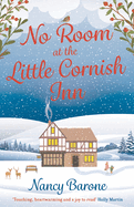 No Room at the Little Cornish Inn: An absolutely sweet, cosy, and uplifting festive romance to curl up with in 2024!