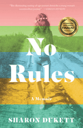 No Rules: A Memoir