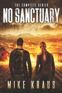 No Sanctuary: The Complete Bestselling Series