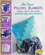 No-Sew Pillows, Blankets, Fabric Crafts, and Other Bedroom Makeover Projects