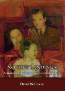 No Soft Landings: A Memoir
