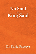 No Soul in King Saul