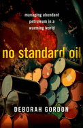 No Standard Oil: Managing Abundant Petroleum in a Warming World