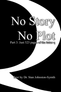 No Story No Plot: Pt 3: Just 523 pages of the letter q
