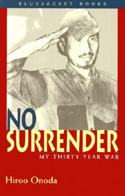 No Surrender: My Thirty-Year War - Onoda, Estate Of Hiroo