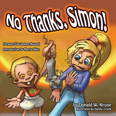 No Thanks, Simon! - Kruse, Donald W, and Russell, Jeanne (Foreword by), and Allen, Marty (Introduction by)