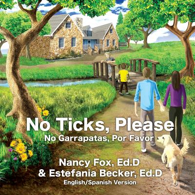 No Ticks, Please No Garrapatas, Por Favor - Fox Ed D, Nancy