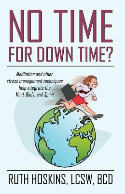 No Time for Down Time - Hoskins, Ruth
