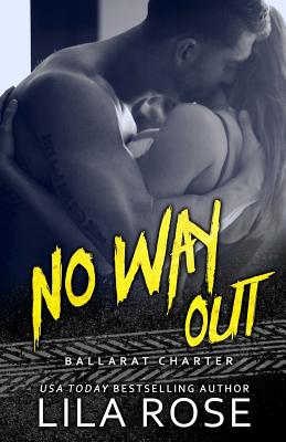 No Way Out - Rose, Lila, and Editing, Hot Tree (Editor), and Battershell, Eric (Photographer)