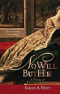 No Will But His: A Novel of Kathryn Howard