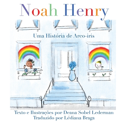 Noah Henry: Uma Histria de Arco-ris - Sobel Lederman, Deana