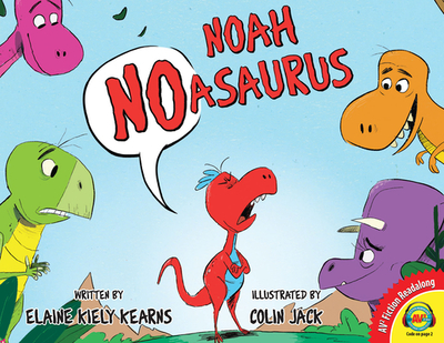 Noah Noasaurus - Kearns, Elaine Kiely