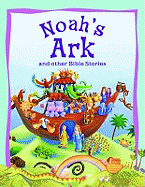 Noah's Ark and Other Bible Stories