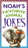 Noah's Favorite Animal Jokes